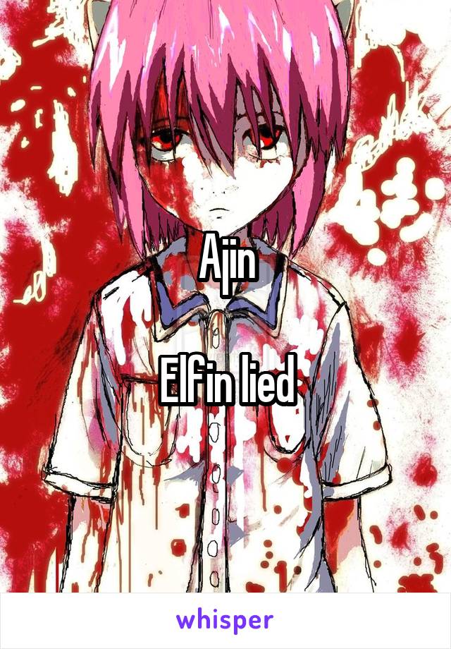 Ajin

Elfin lied