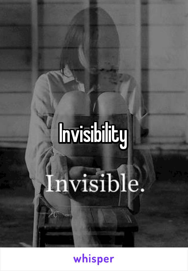 Invisibility 