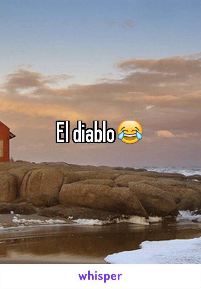 El diablo😂