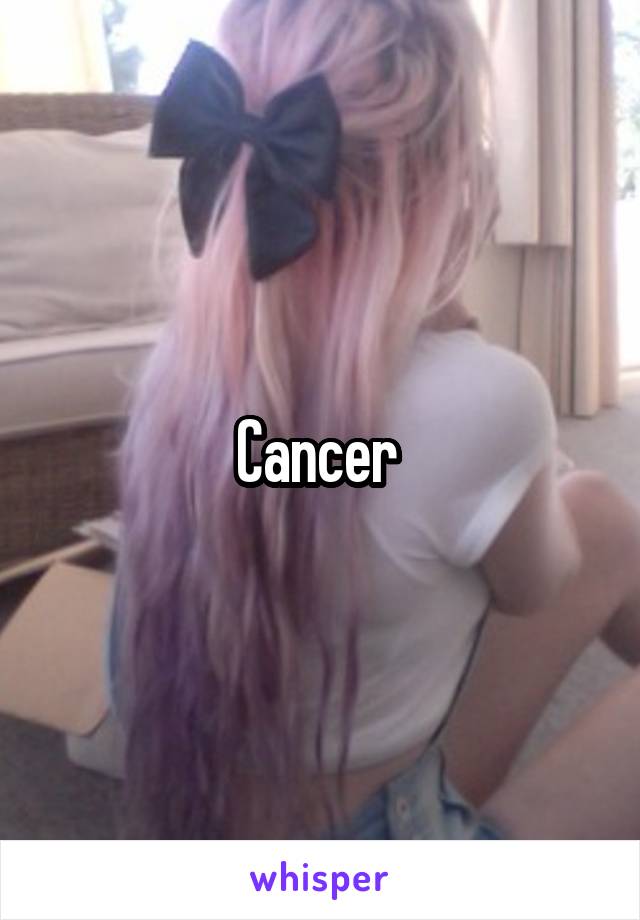 Cancer 