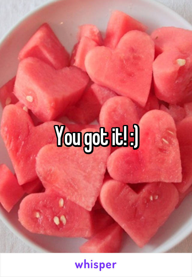 You got it! :)