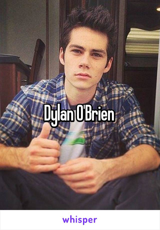 Dylan O'Brien 