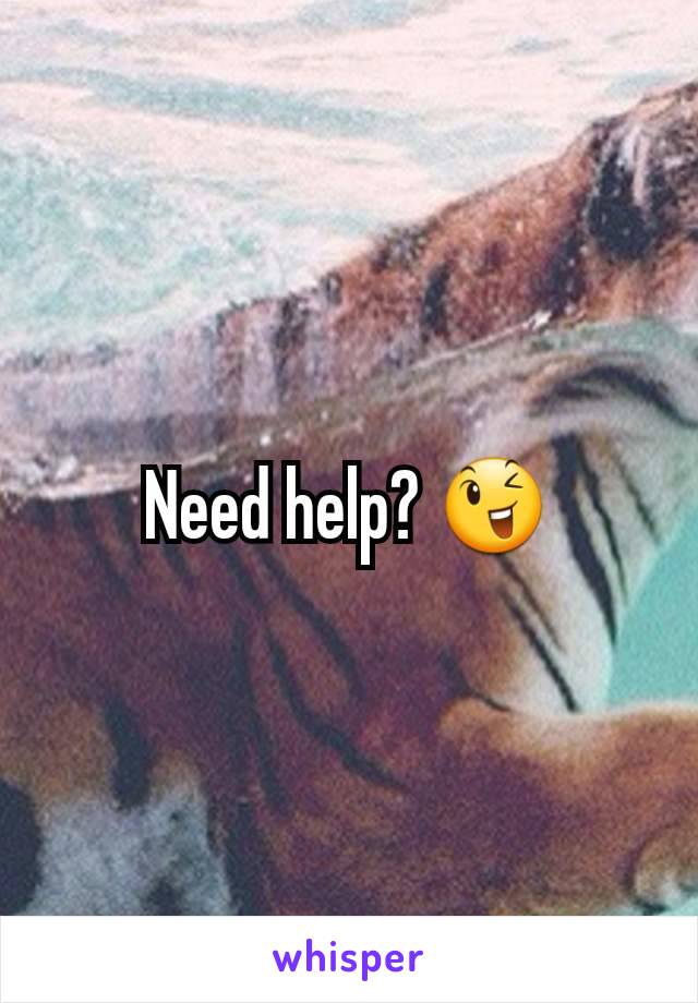 Need help? 😉