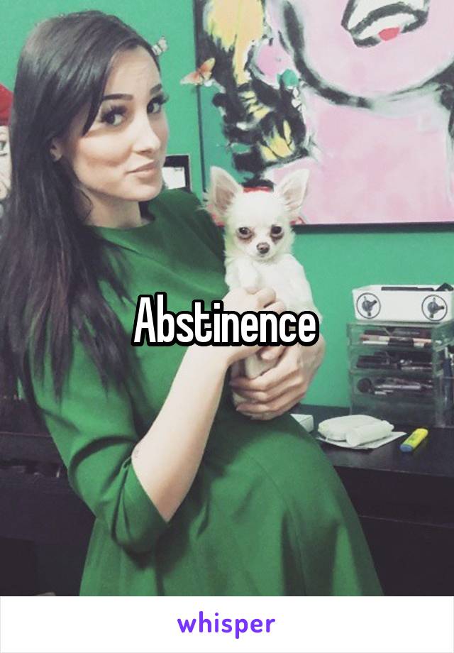 Abstinence 