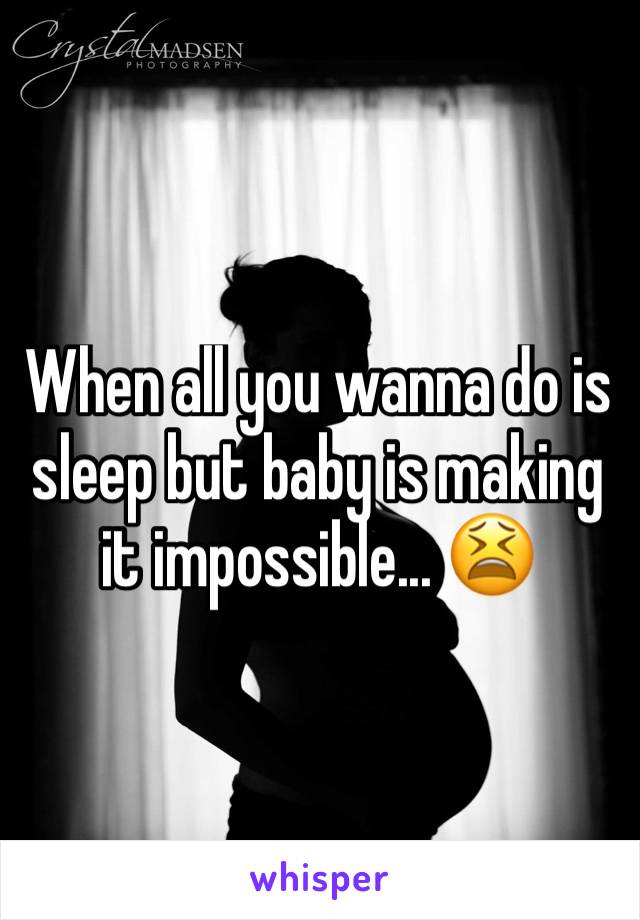 When all you wanna do is sleep but baby is making it impossible... 😫