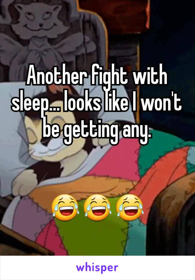 Another fight with  sleep... looks like I won't be getting any.


😂😂😂