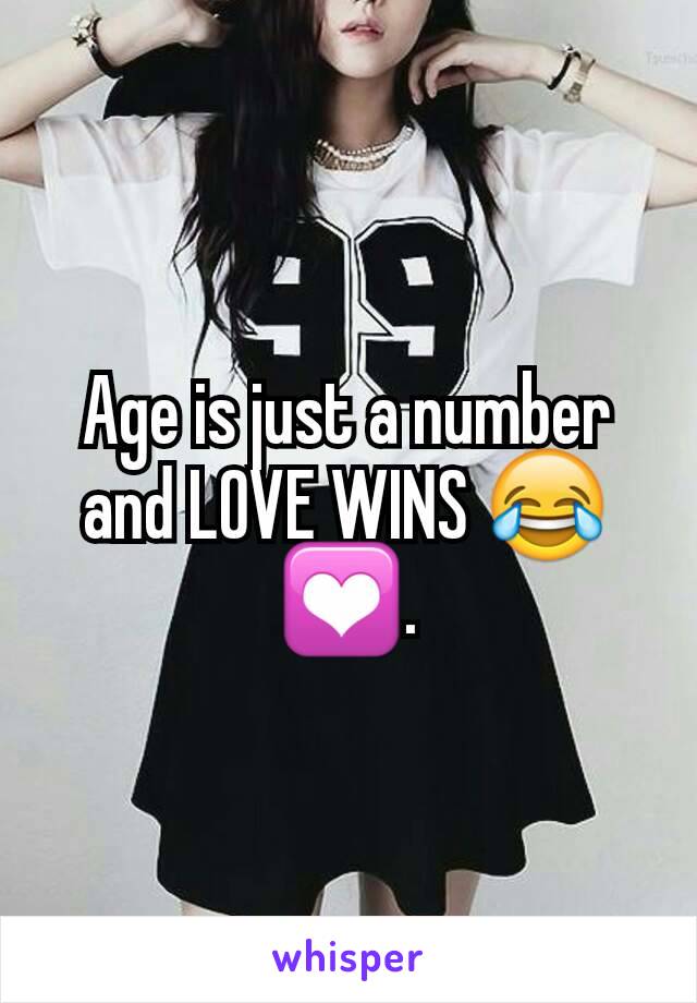 Age is just a number and LOVE WINS 😂💟.