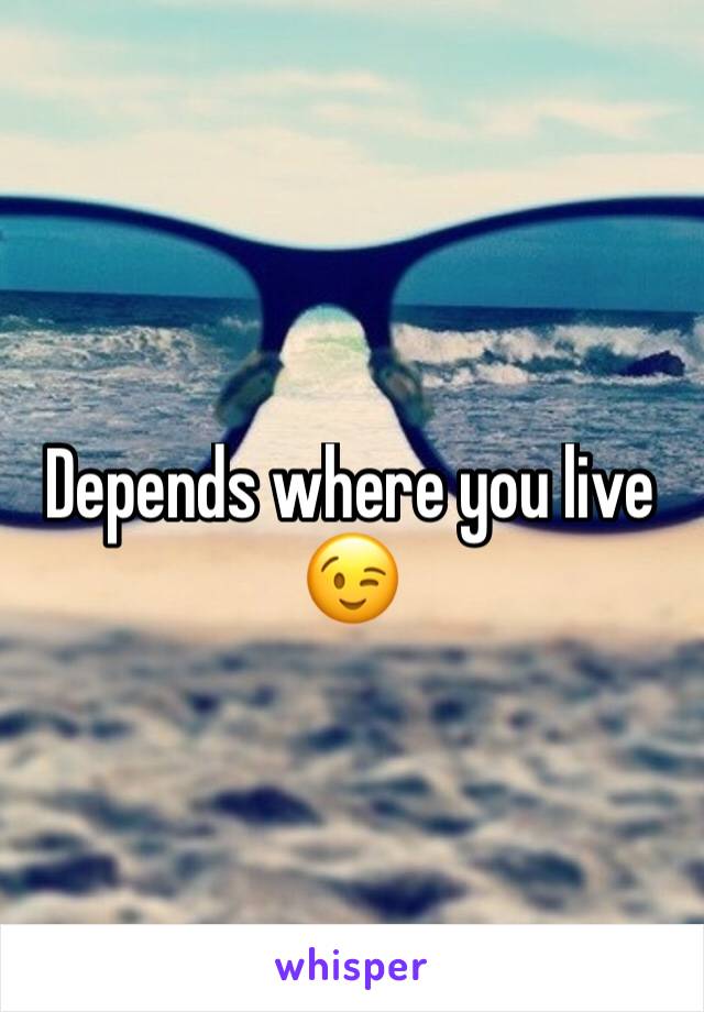 Depends where you live 😉