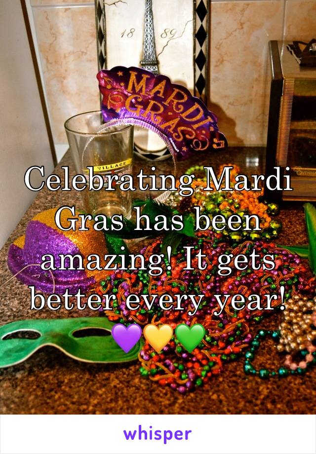 Celebrating Mardi Gras has been amazing! It gets better every year! 💜💛💚