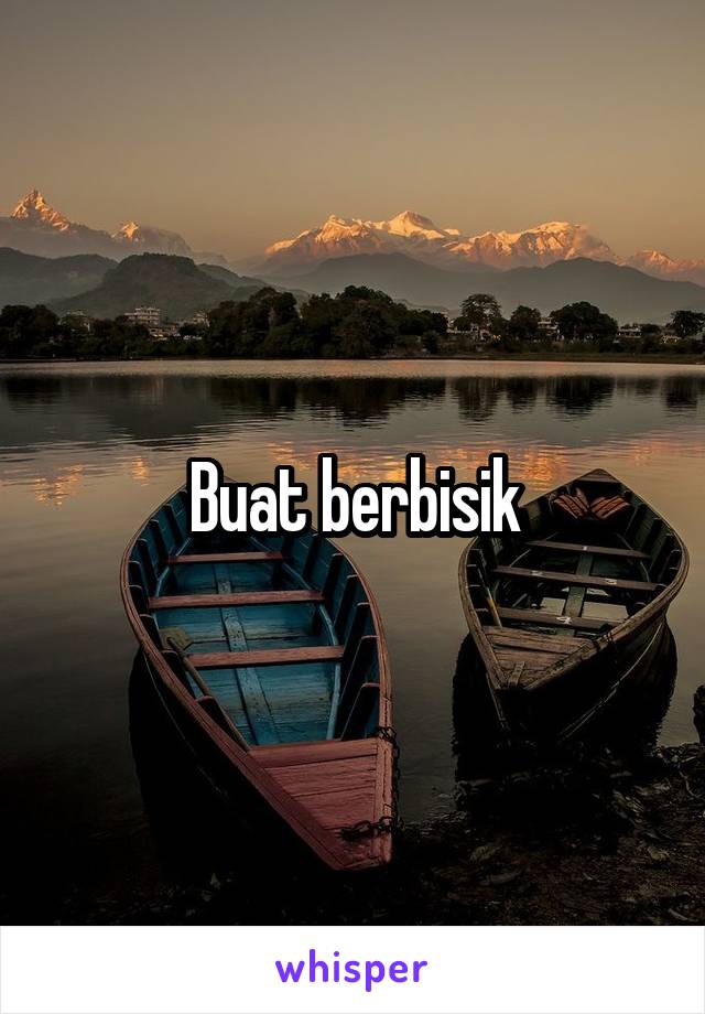 Buat berbisik