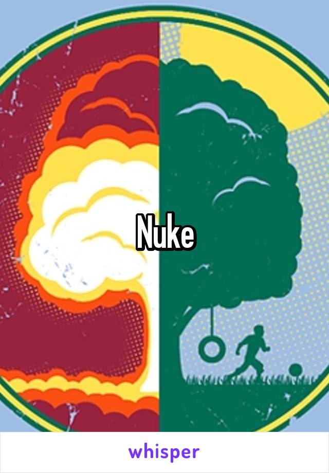 Nuke