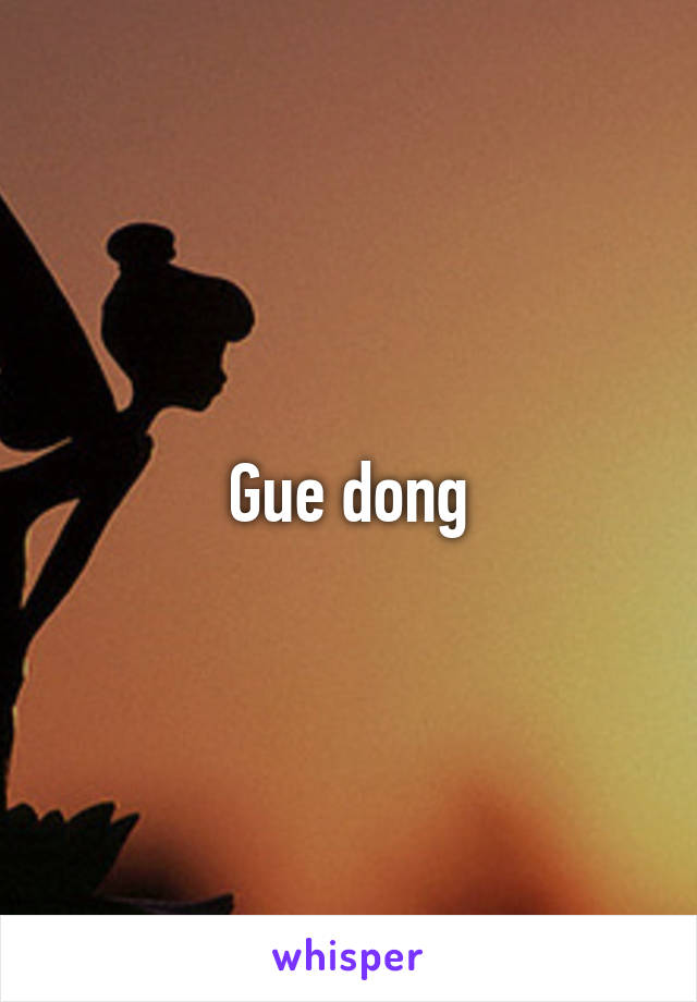 Gue dong