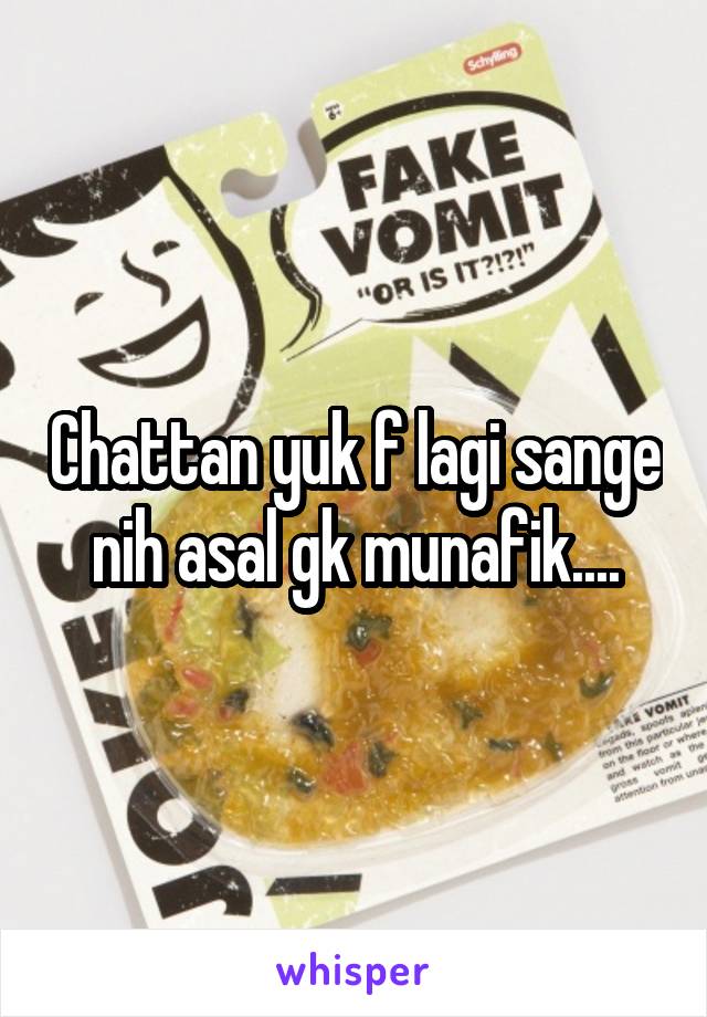 Chattan yuk f lagi sange nih asal gk munafik....