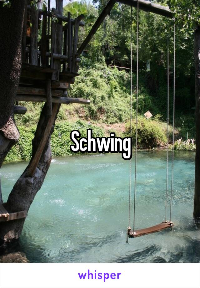 Schwing