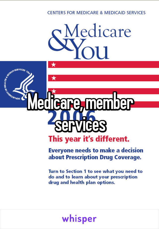 Medicare, member services