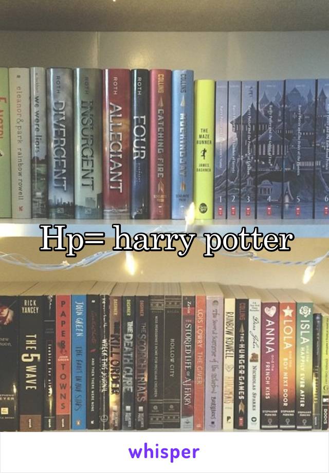 Hp= harry potter