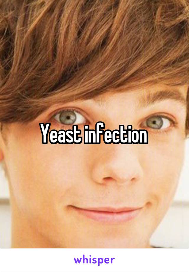 Yeast infection 