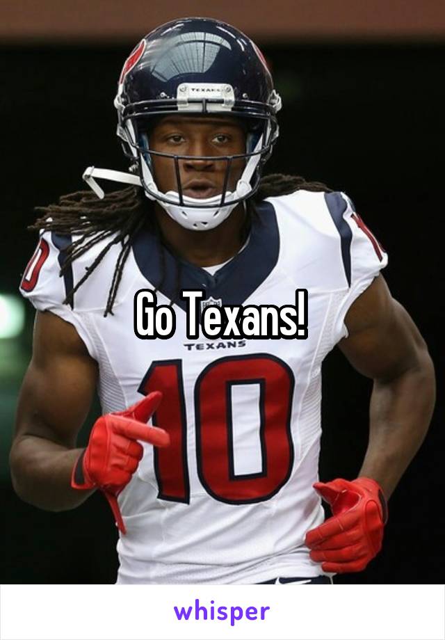 Go Texans! 