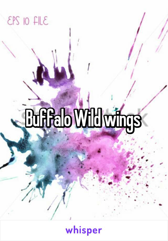 Buffalo Wild wings 