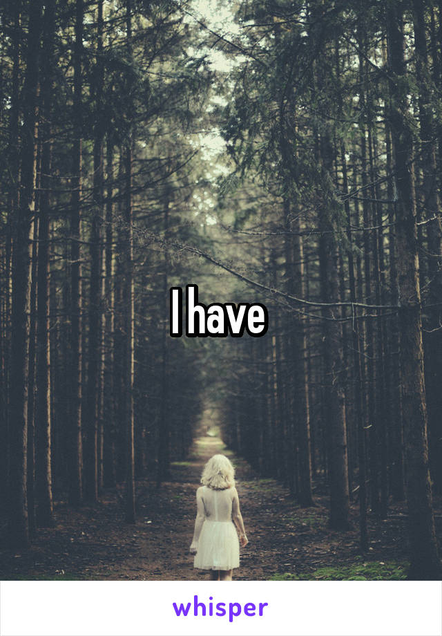 I have 
