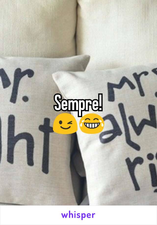 Sempre!
😉😂