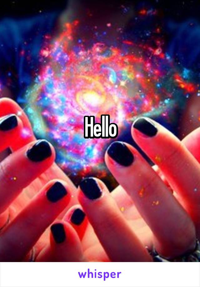 Hello
