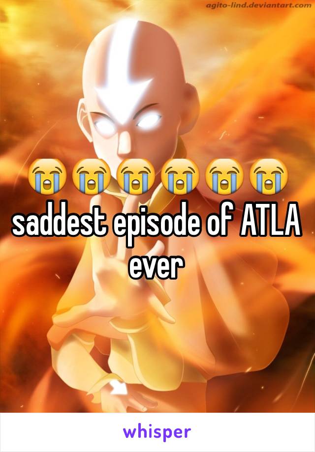 😭😭😭😭😭😭 saddest episode of ATLA ever