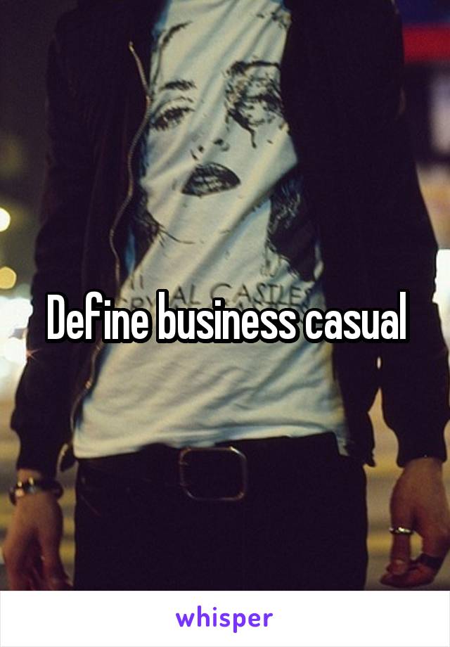 Define business casual