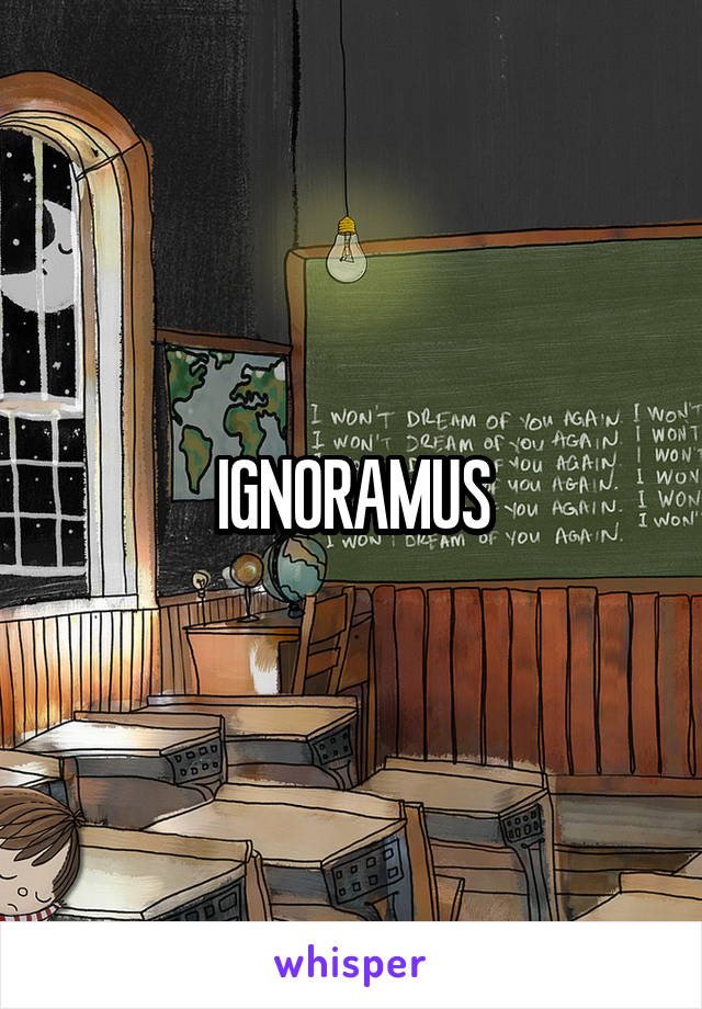 IGNORAMUS