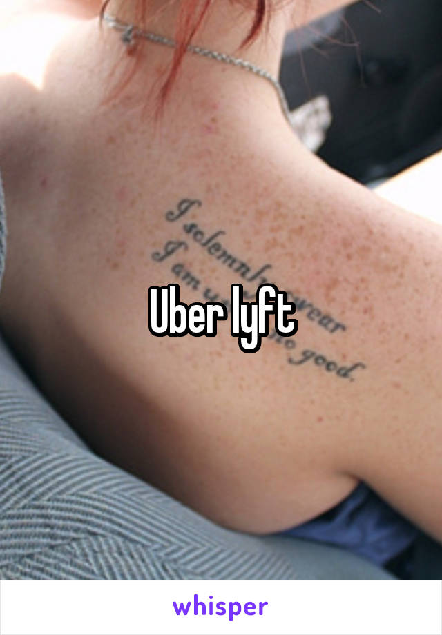 Uber lyft