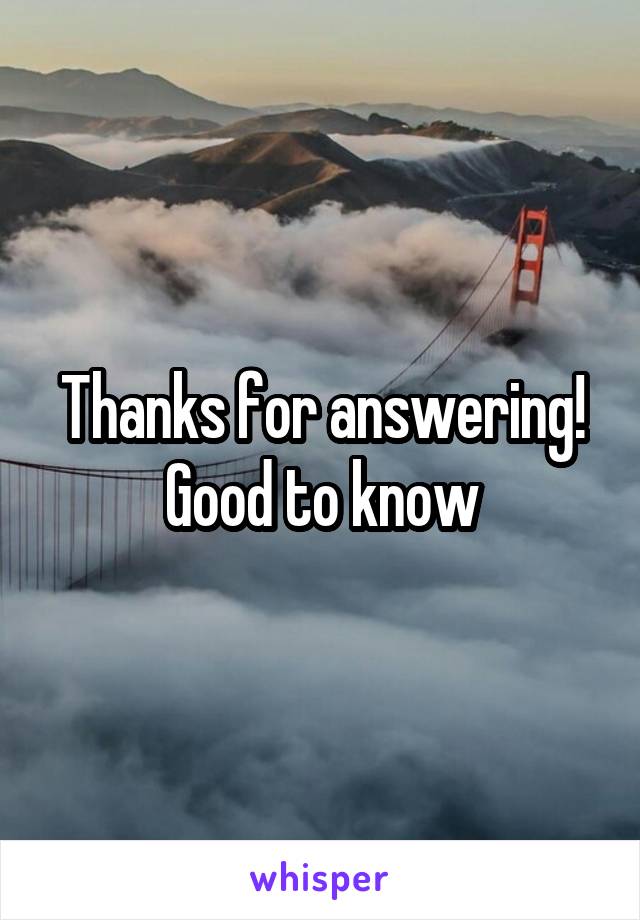 Thanks for answering! Good to know