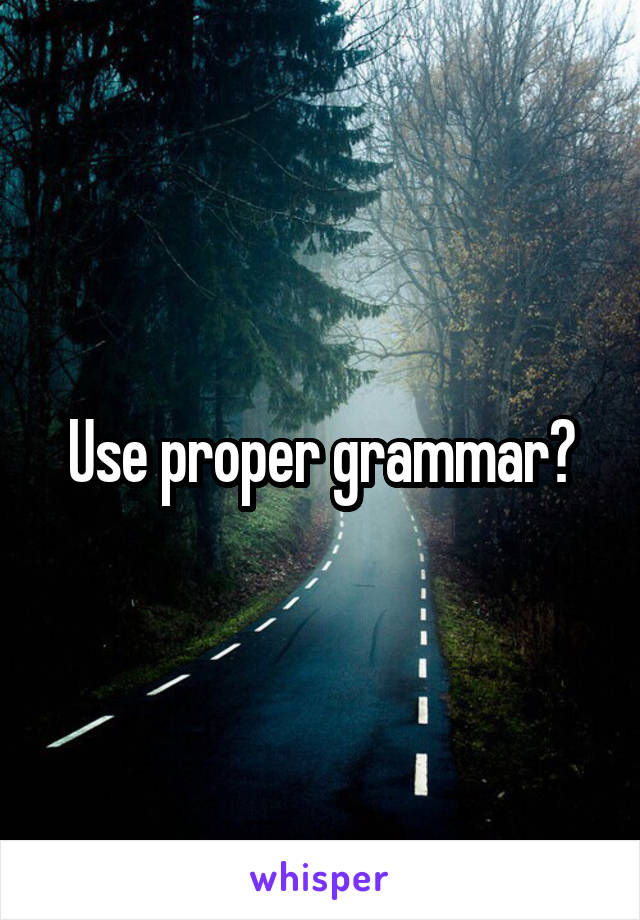 use-proper-grammar