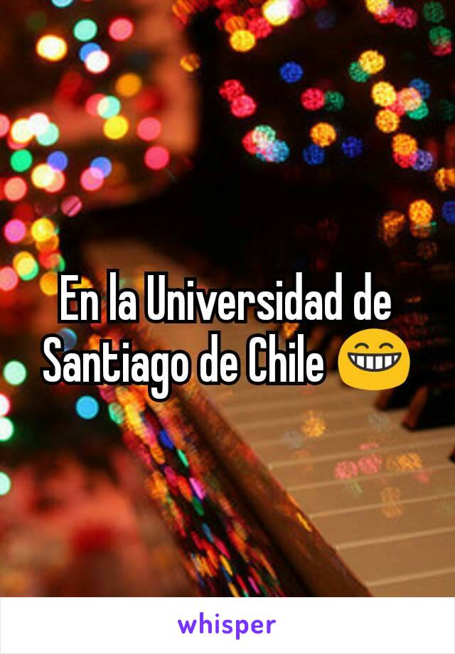 En la Universidad de Santiago de Chile 😁