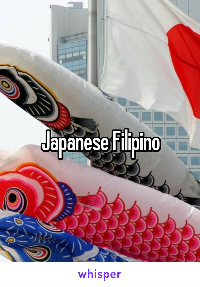 Japanese Filipino