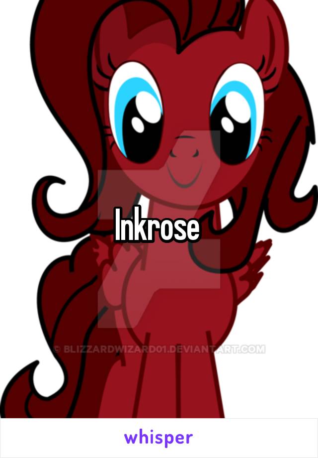 Inkrose 