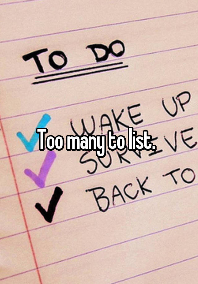 too-many-to-list