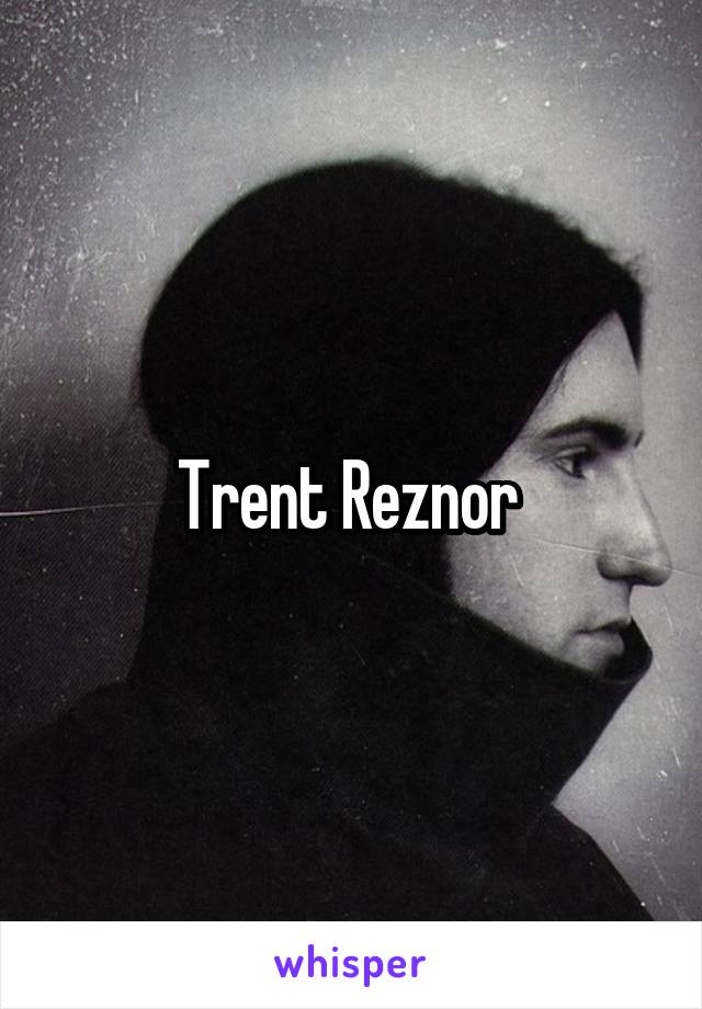 Trent Reznor 