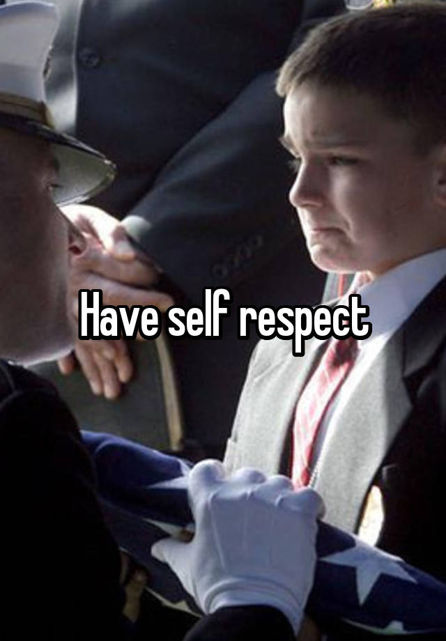 have-self-respect