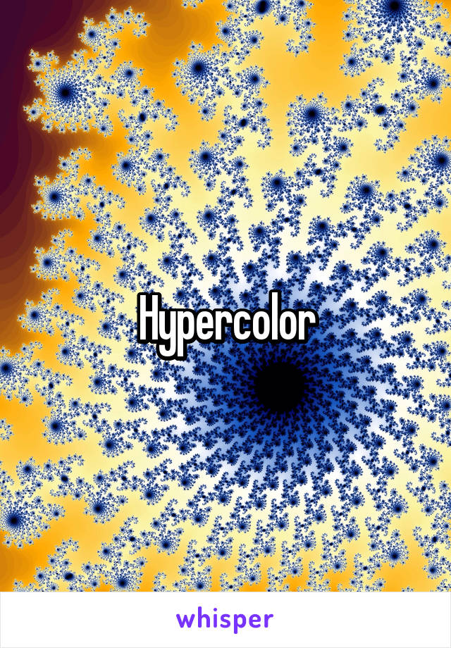 Hypercolor