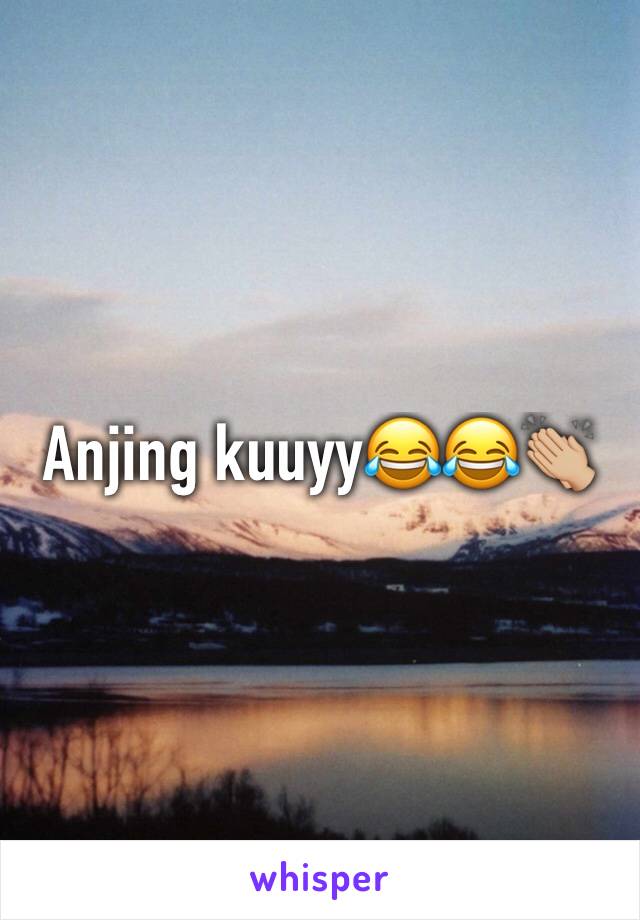 Anjing kuuyy😂😂👏🏼