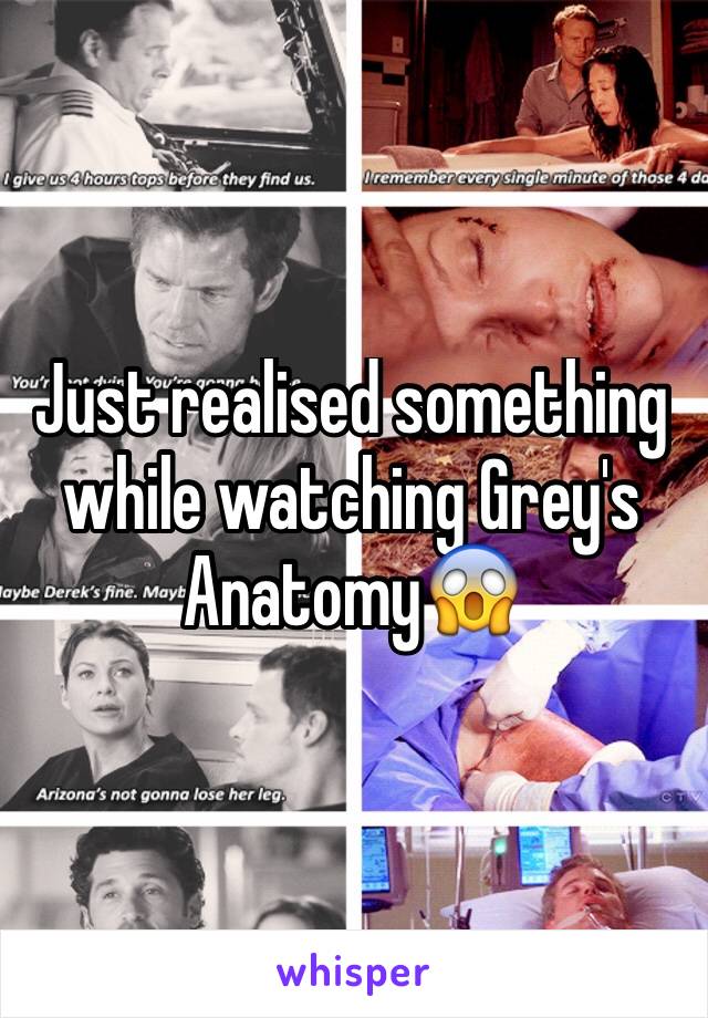 Just realised something while watching Grey's Anatomy😱