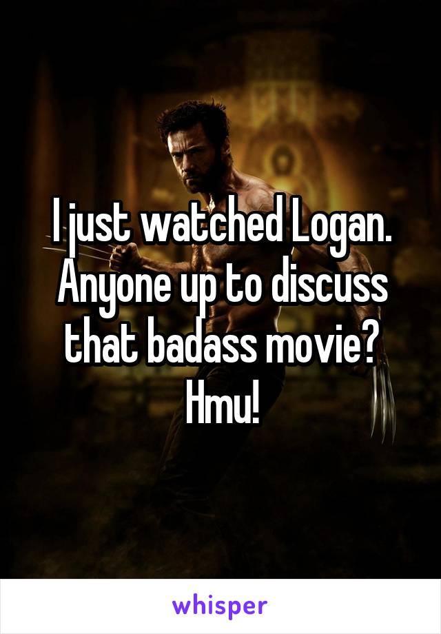 I just watched Logan. Anyone up to discuss that badass movie?
Hmu!