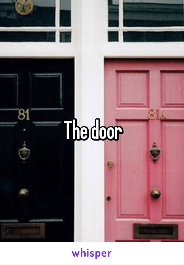 The door