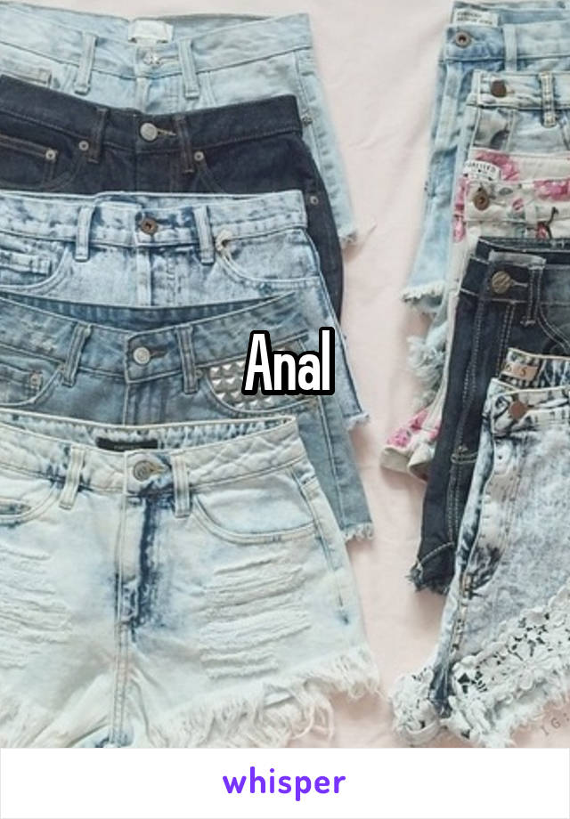 Anal
