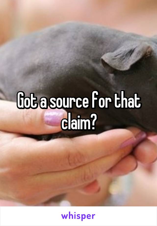 Got a source for that claim?