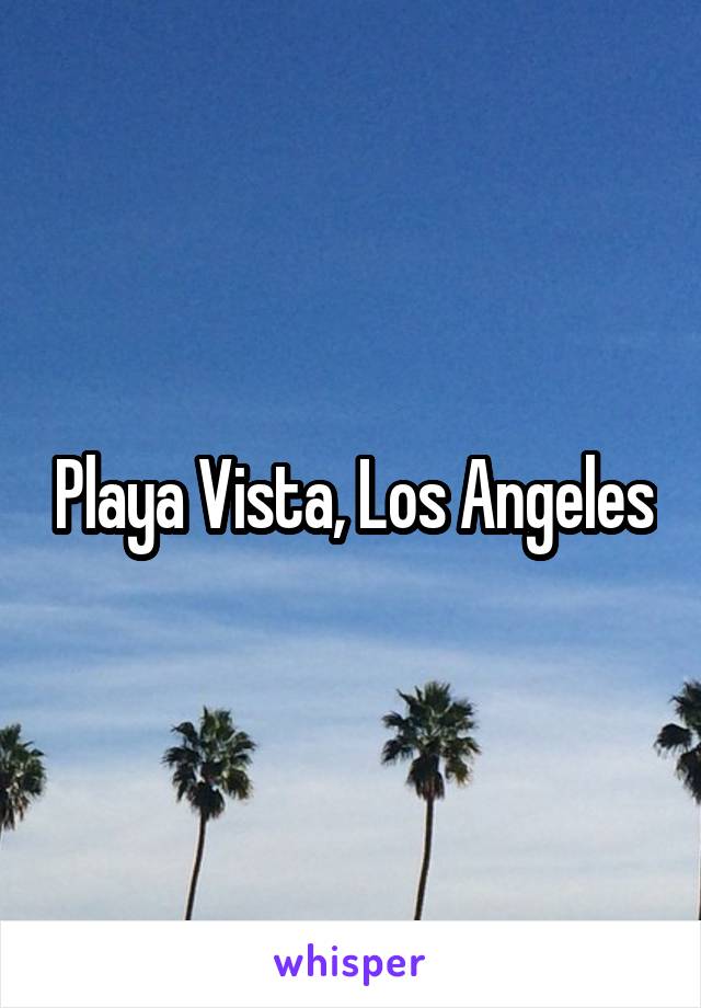 Playa Vista, Los Angeles