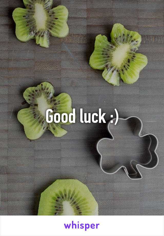 Good luck :)