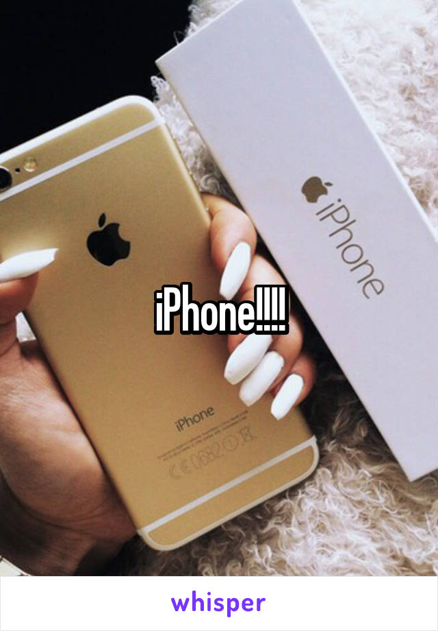 iPhone!!!!