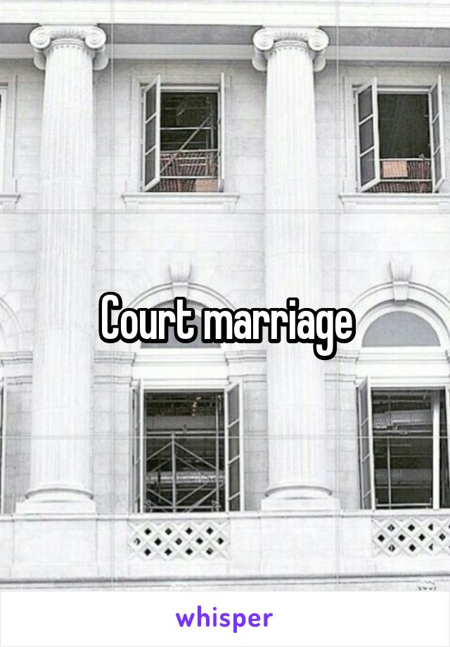 Court marriage