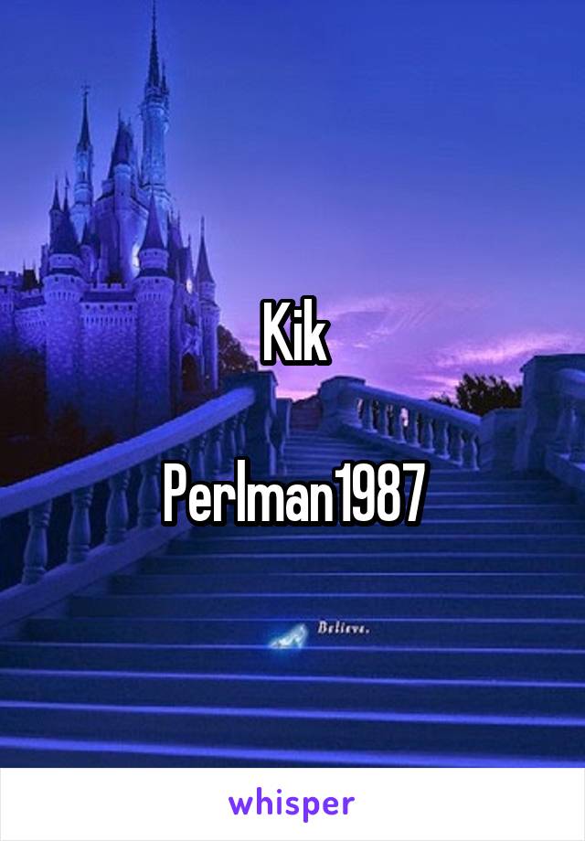 Kik

Perlman1987